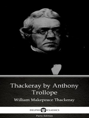 cover image of Thackeray by Anthony Trollope (Illustrated)